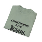 Cool Moms Love Jesus T-Shirt