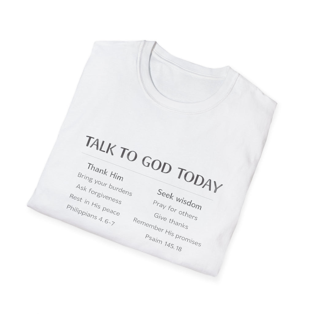 Talk to God Today T-Shirt