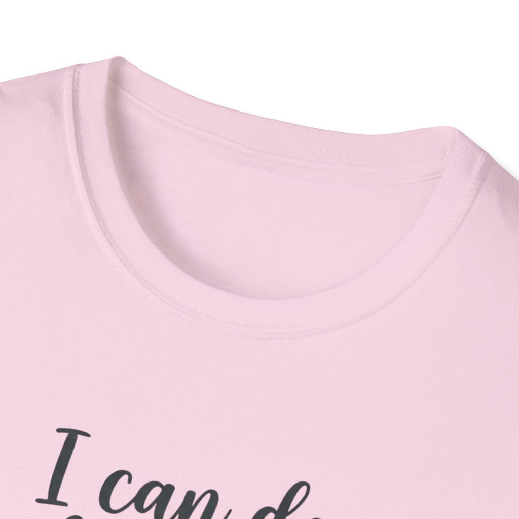I Can Do All Things Through Him Who Strengthens Me T-Shirt
