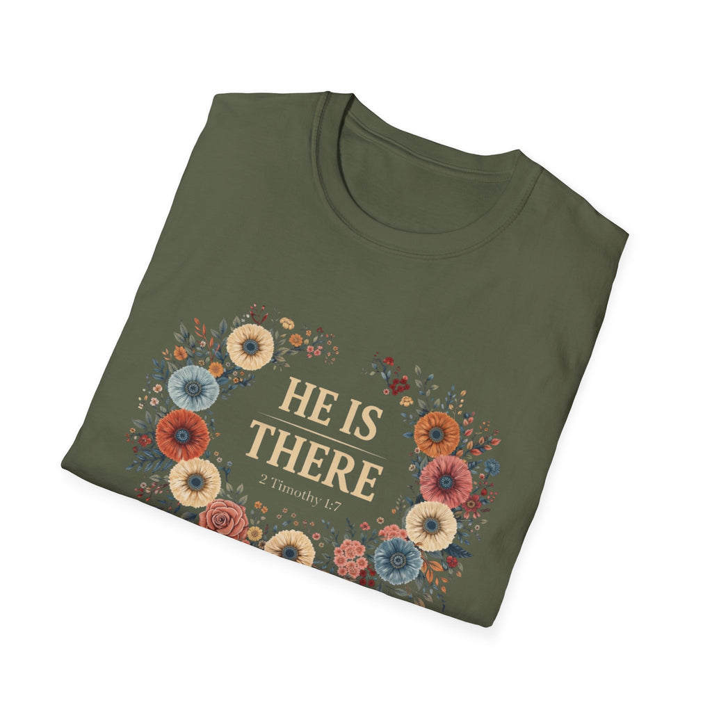 He Is There T-Shirt