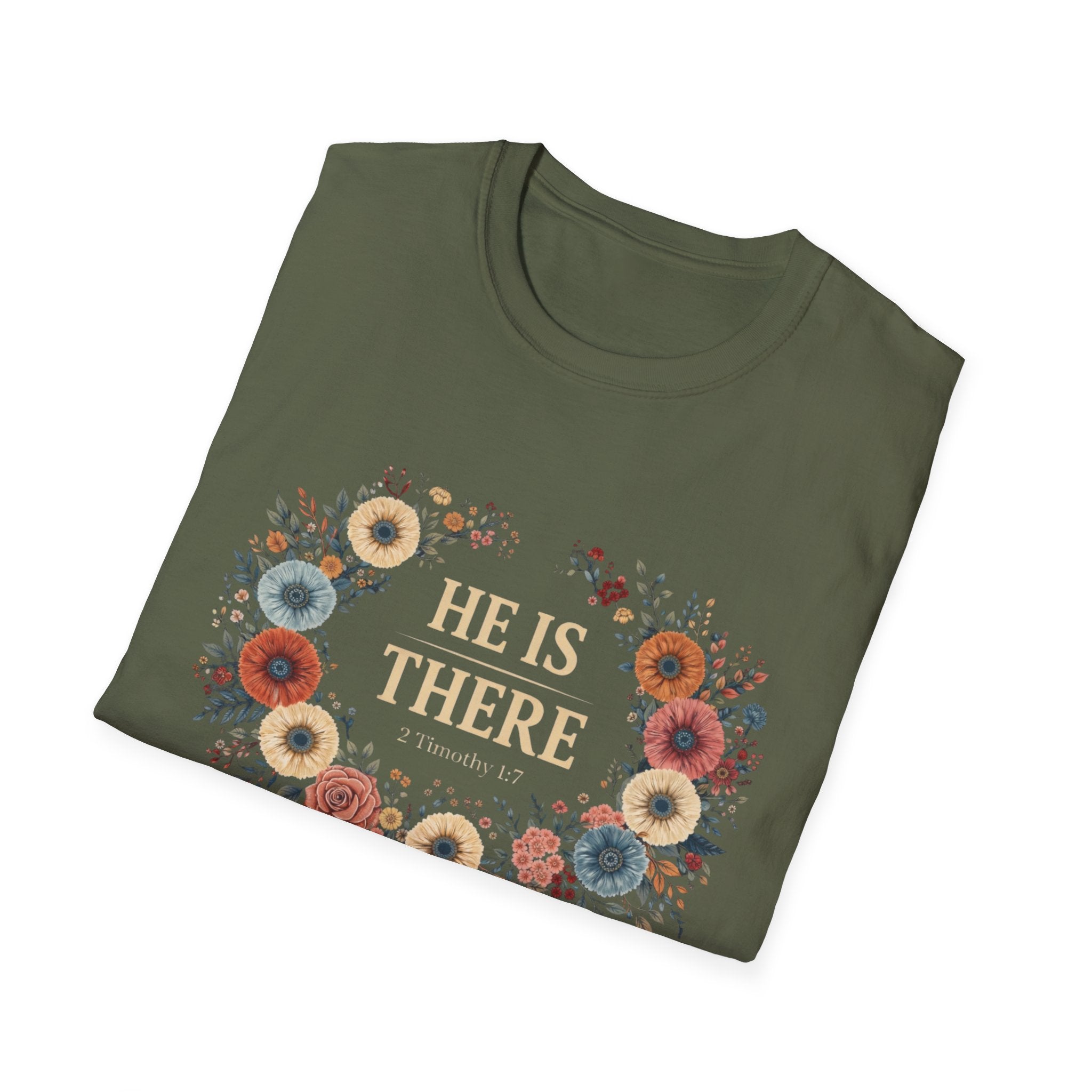 He Is There T-Shirt