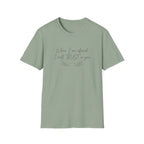 When I am afraid I will TRUST in you T-Shirt