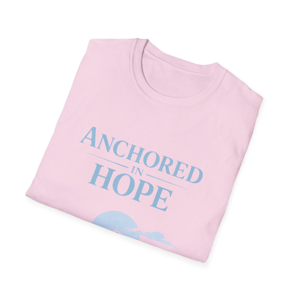 Anchored in Hope T-Shirt