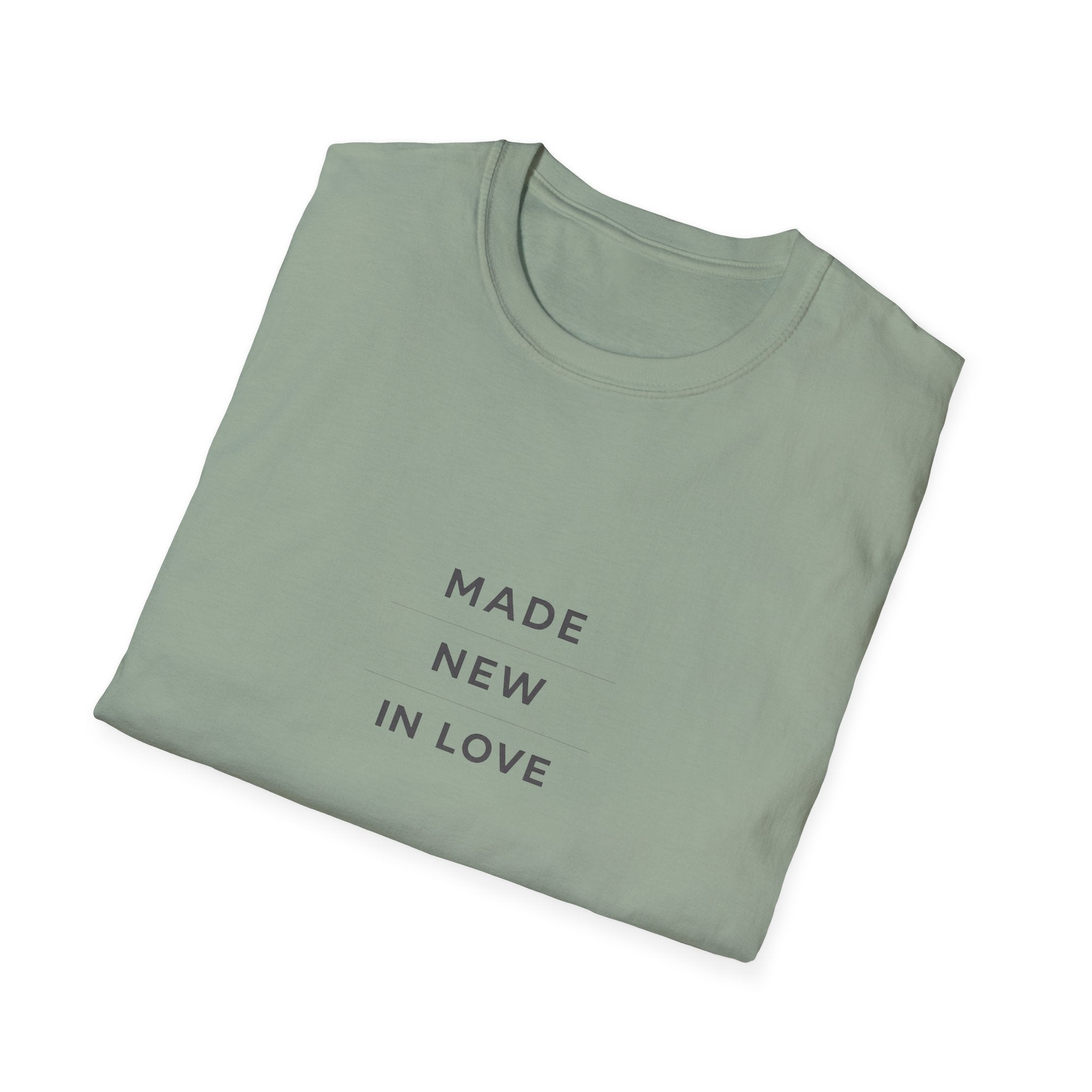 Made New In Love T‑Shirt — Minimalist Inspirational Graphic Tee