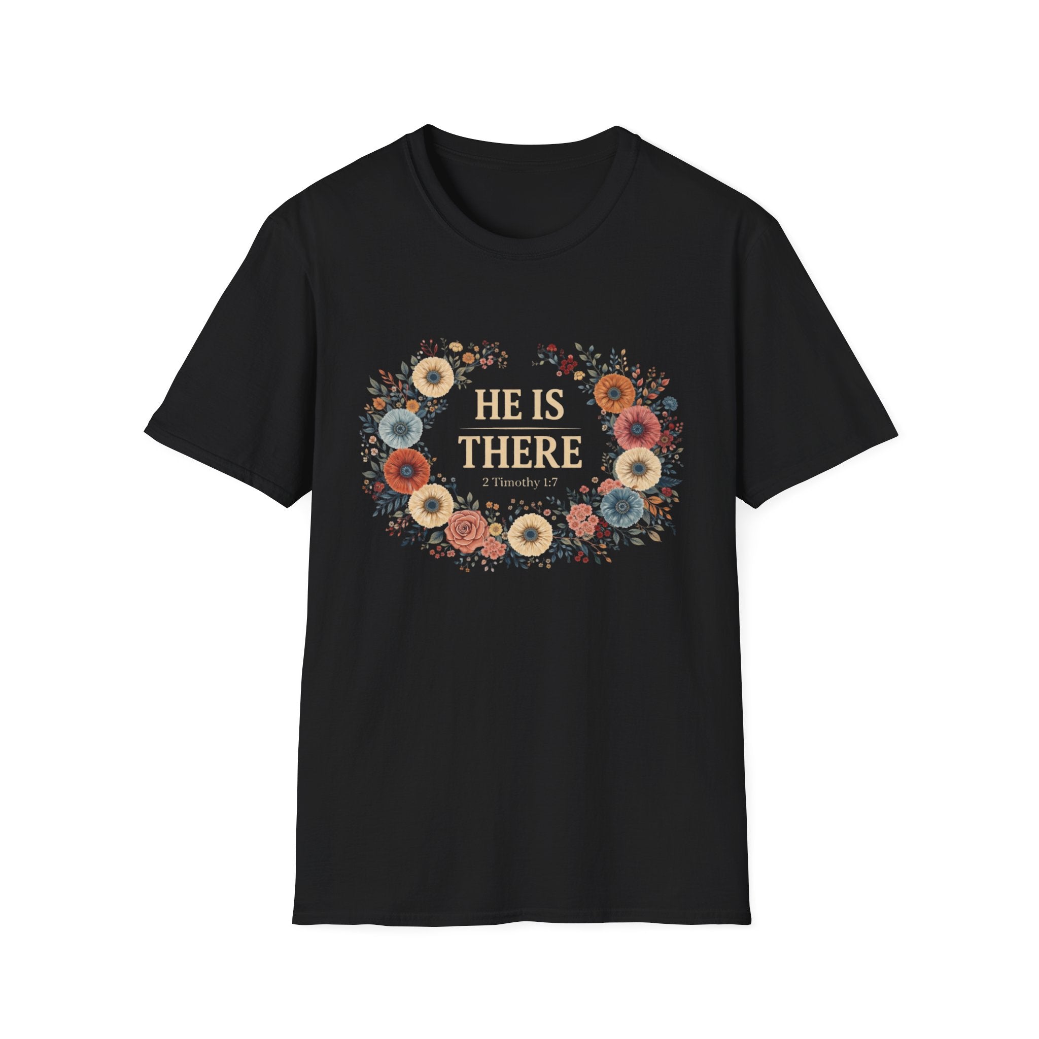 He Is There T-Shirt