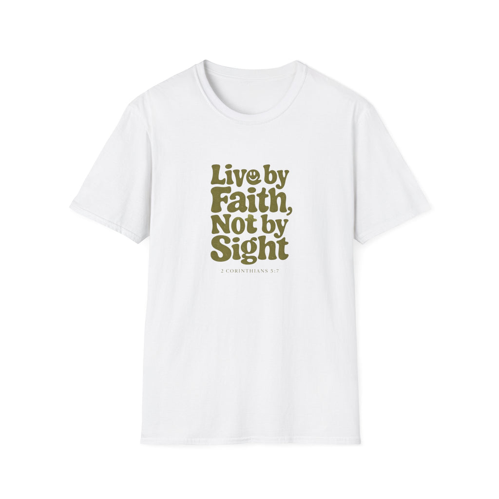 Live by Faith, Not by Sight T-Shirt