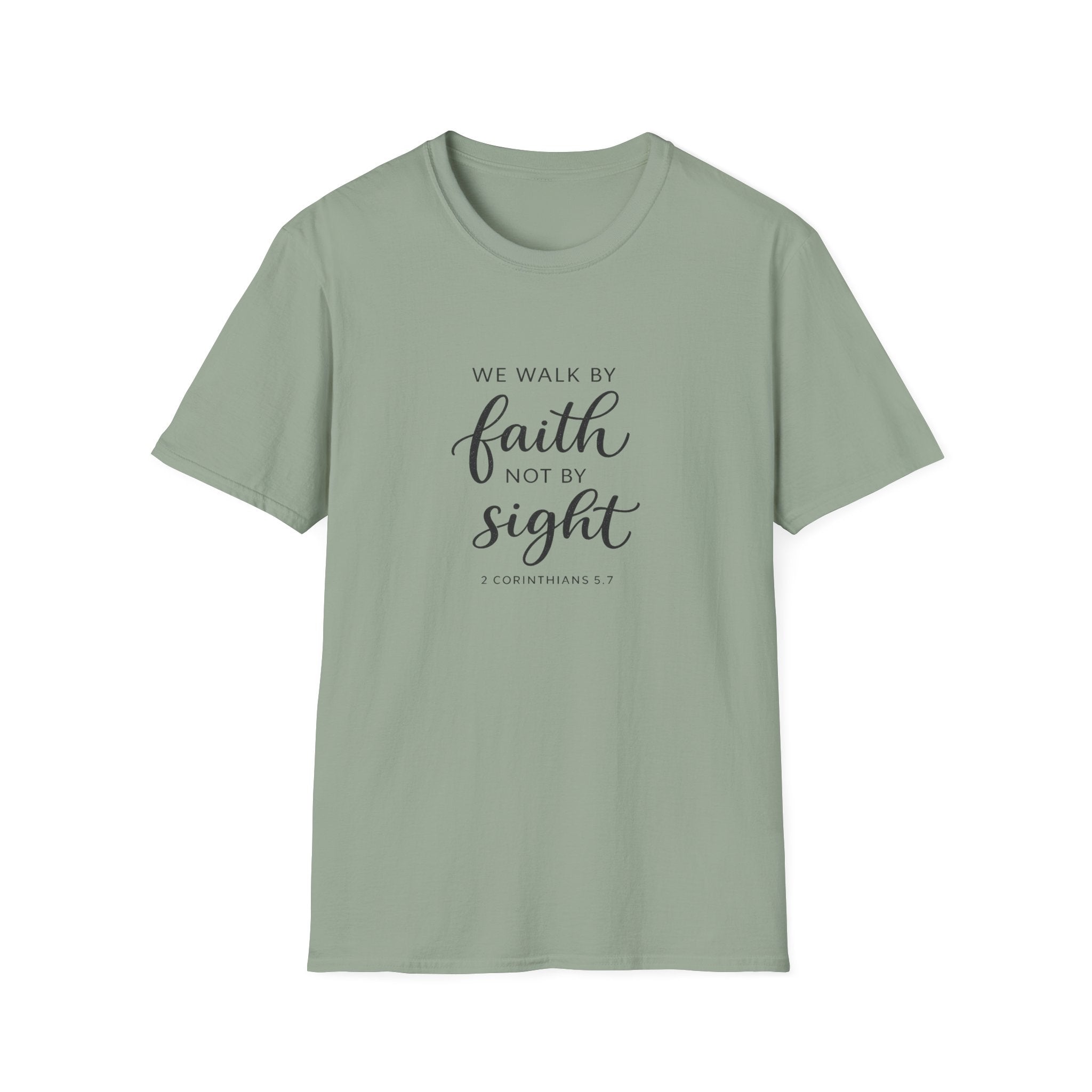 Faith Not by Sight T-Shirt