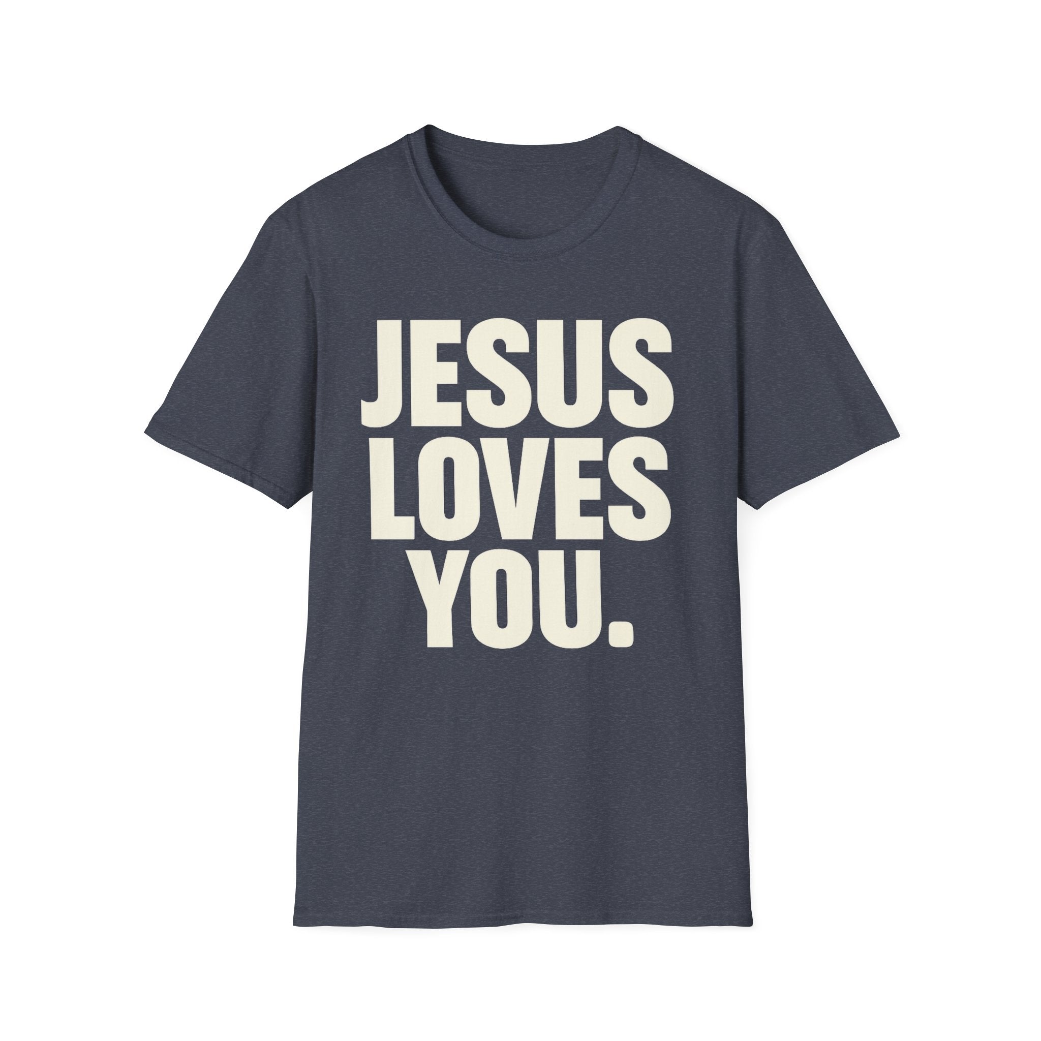 Jesus Loves You T-Shirt