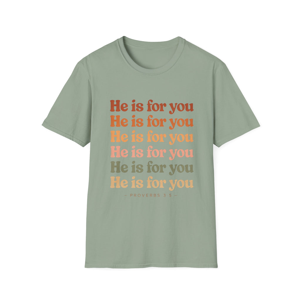 He Is For You Christian T-Shirt