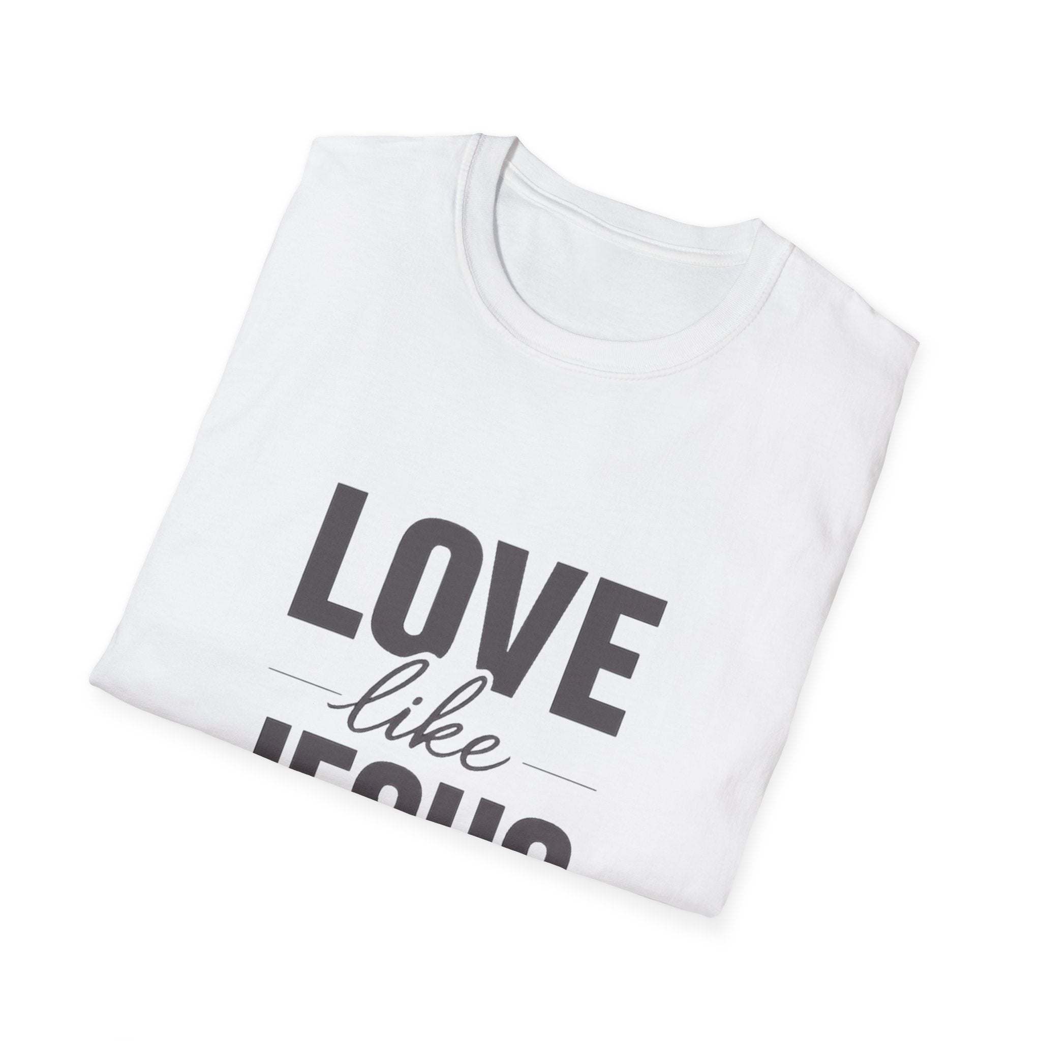 Love Like Jesus T-Shirt