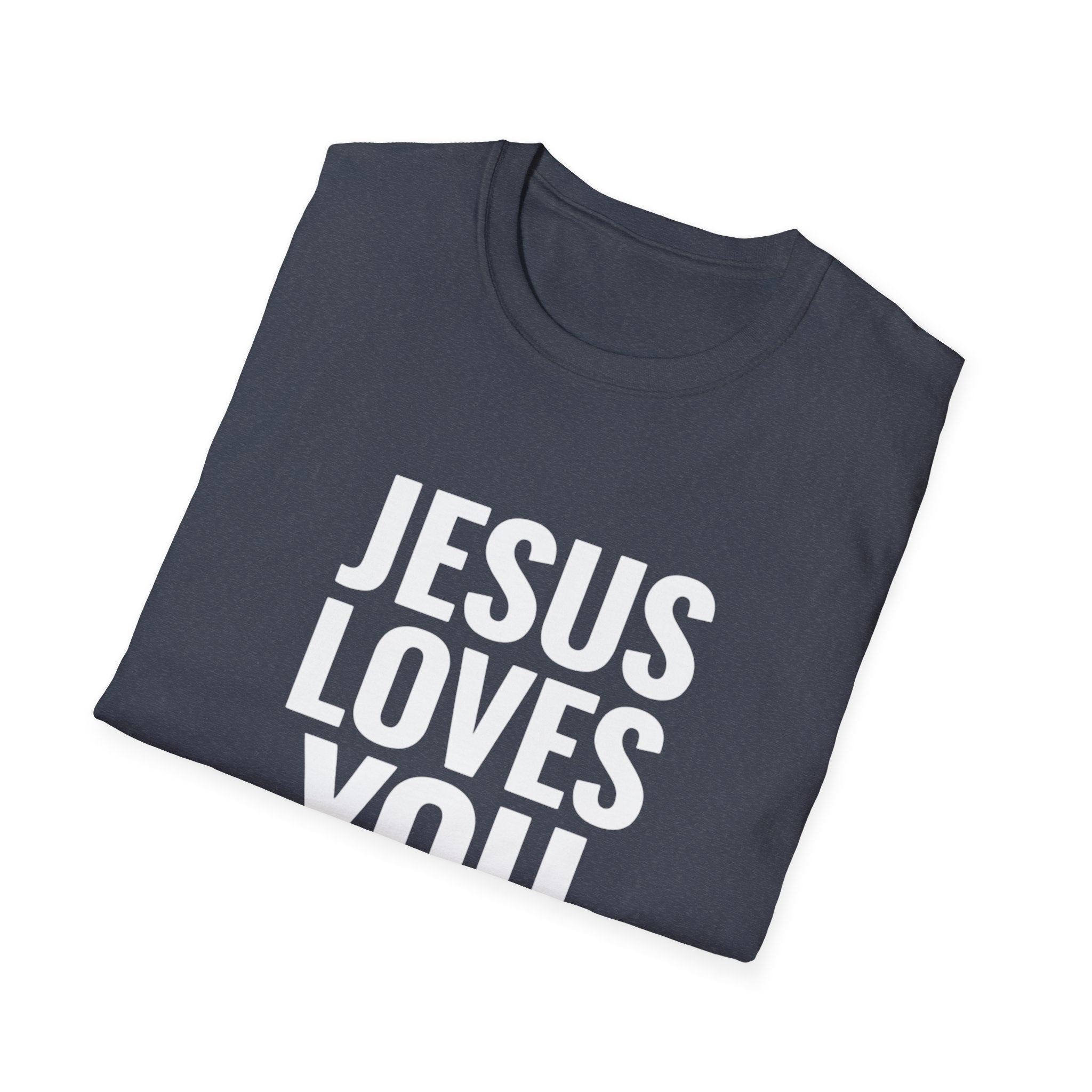 Jesus Loves You T-Shirt