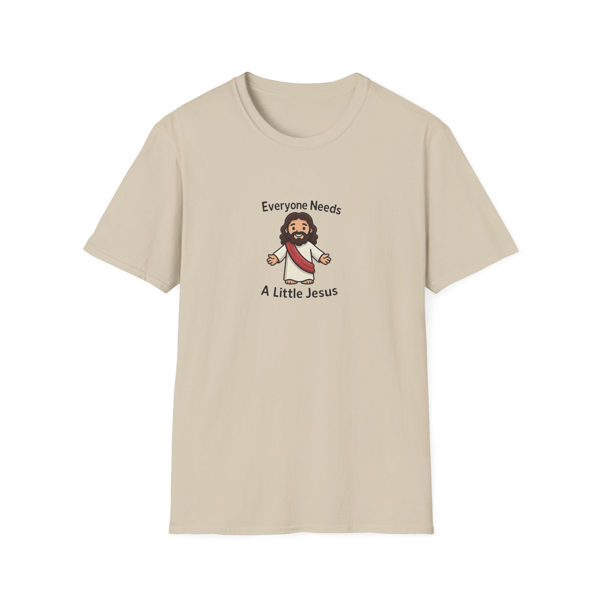 Everyone Needs A Little Jesus T-Shirt