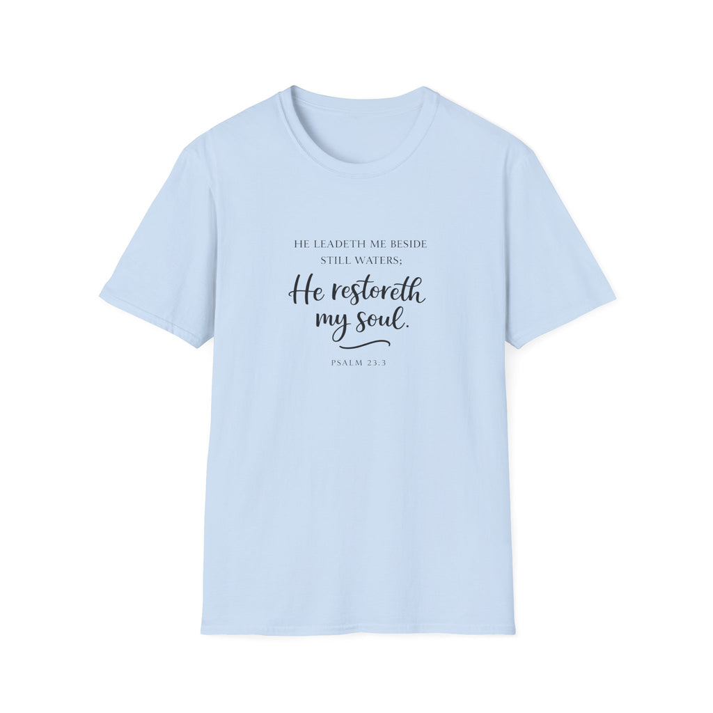He Restoreth My Soul T-Shirt