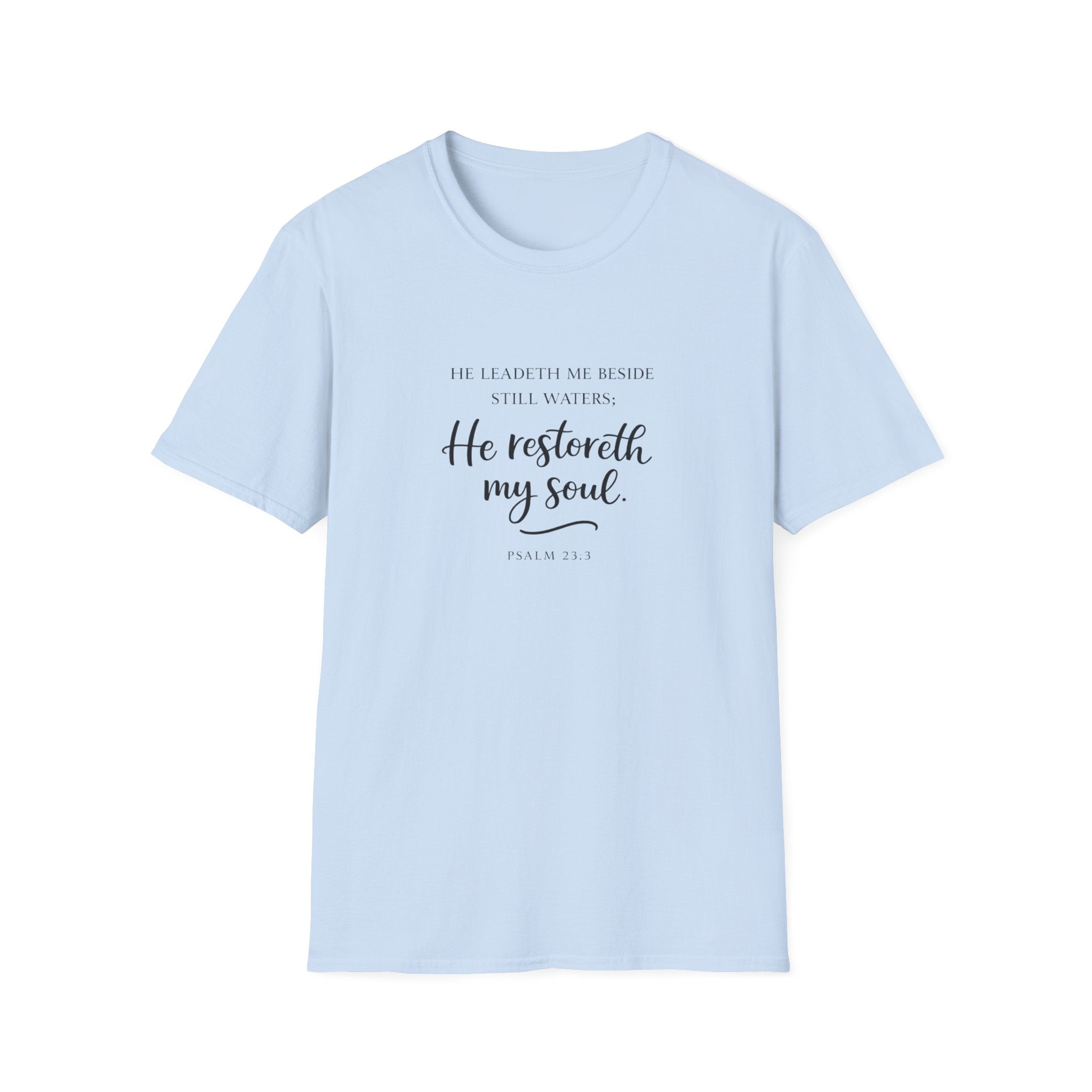 He Restoreth My Soul T-Shirt
