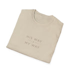 His Way My Way T-Shirt