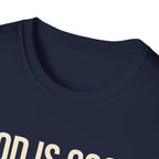 God Is Good T-Shirt