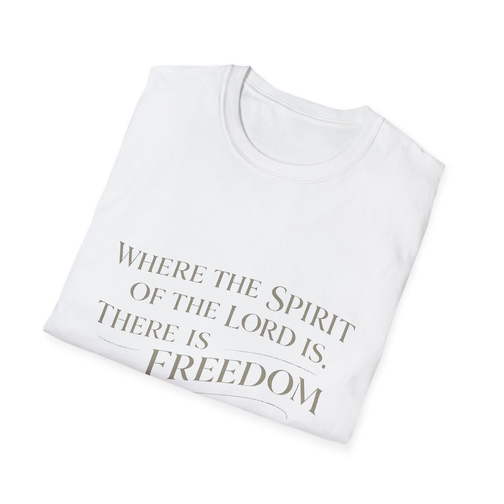 Spirit of the Lord is Freedom T-Shirt