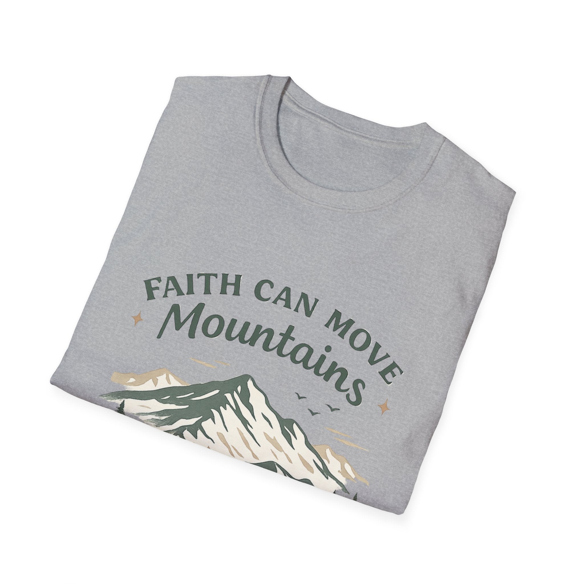 Faith Can Move Mountains T-Shirt