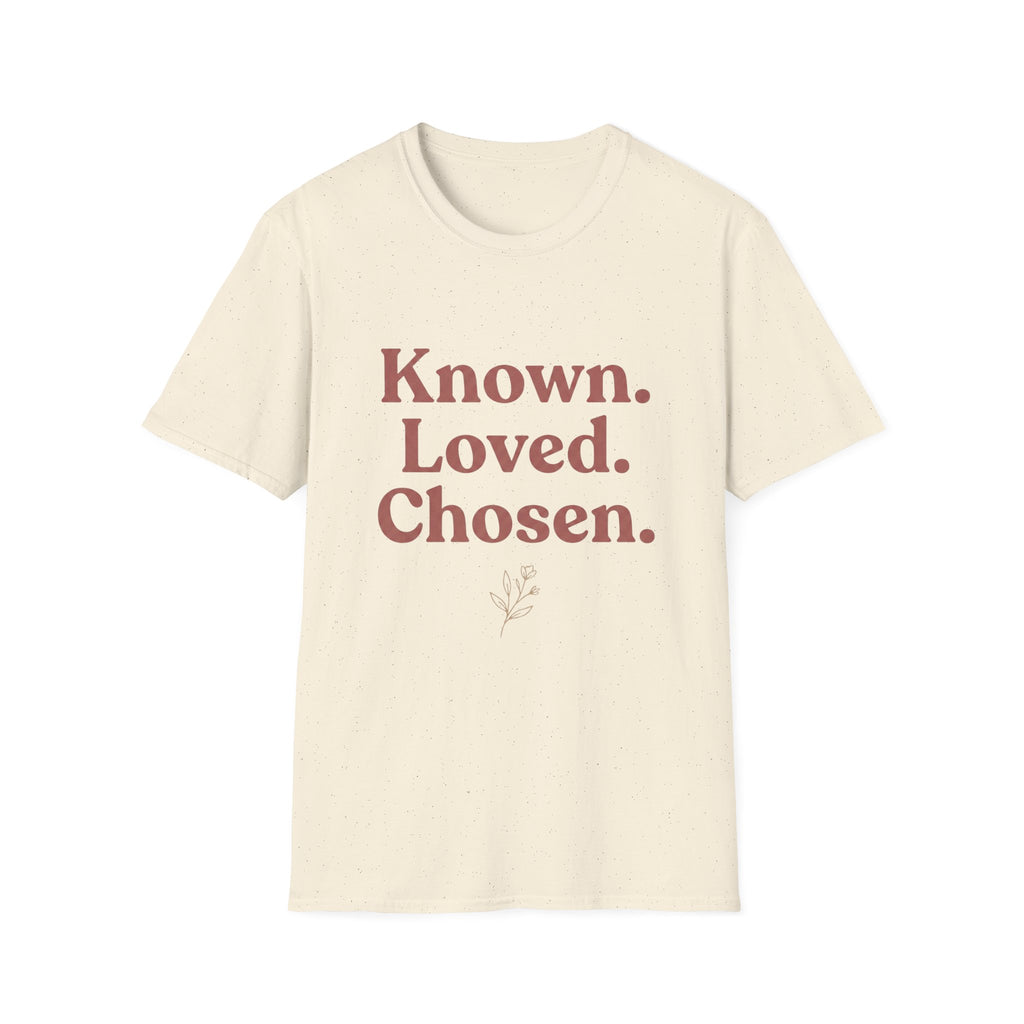 Known. Loved. Chosen. T-Shirt
