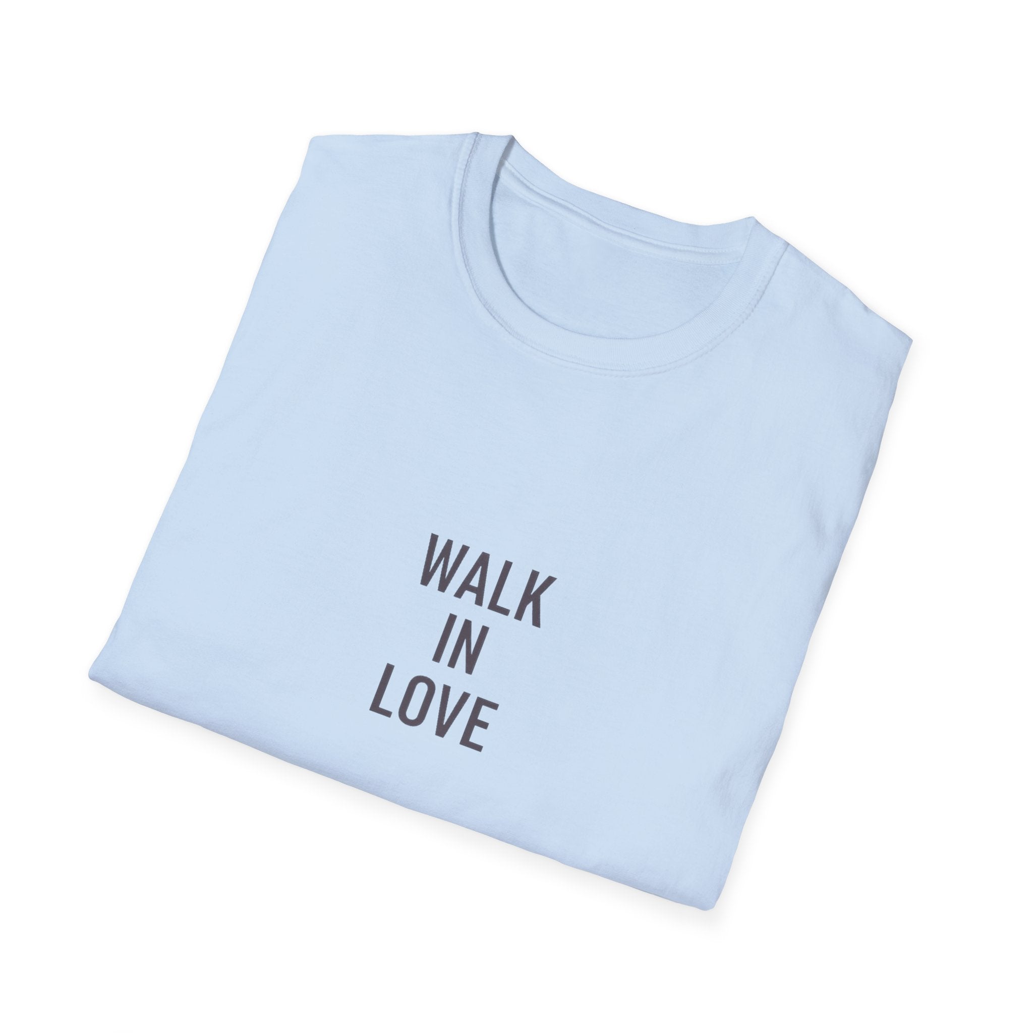 Walk In Love T-Shirt