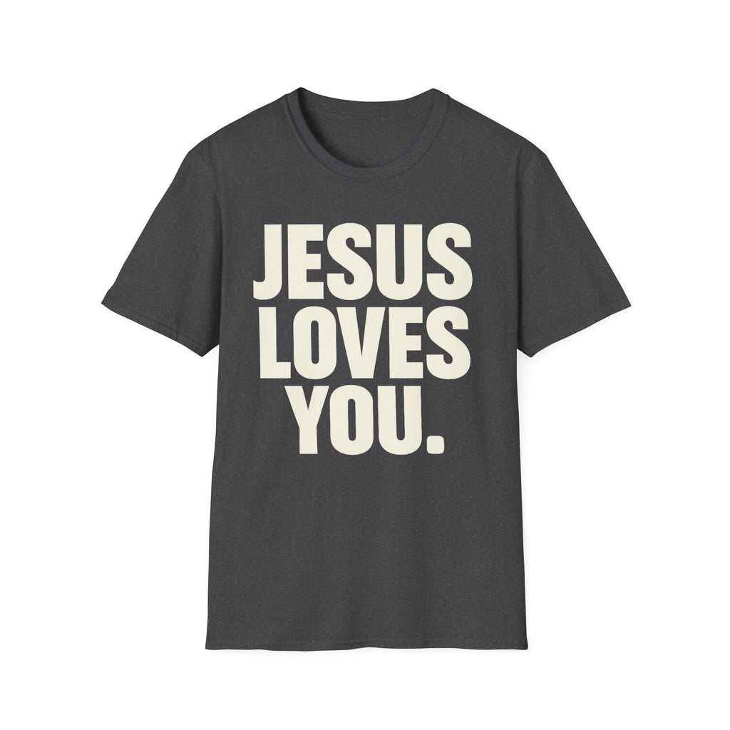 Jesus Loves You T-Shirt