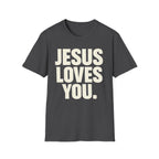 Jesus Loves You T-Shirt