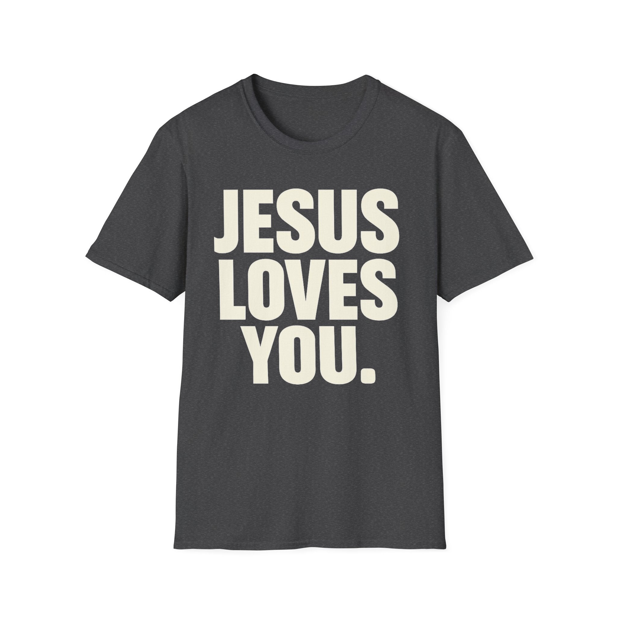 Jesus Loves You T-Shirt