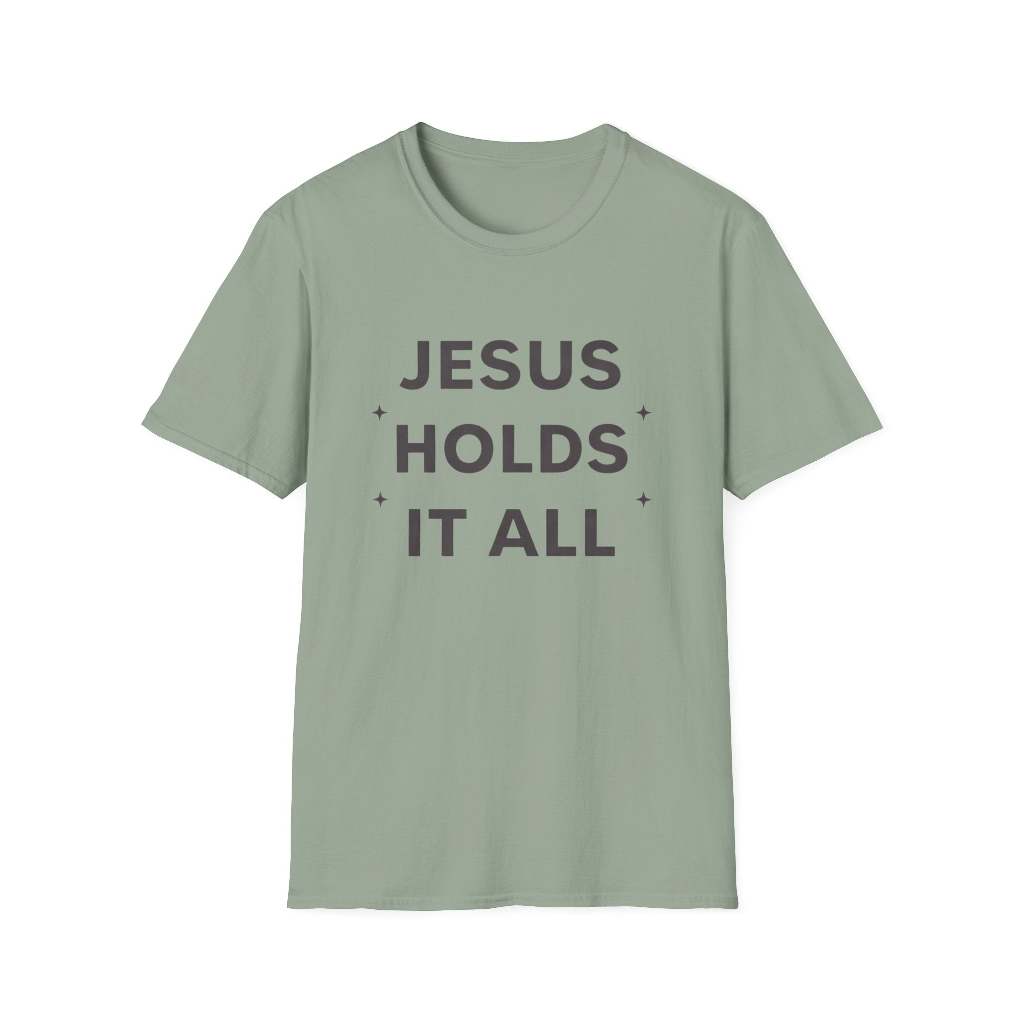 Jesus Holds It All T-Shirt