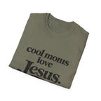 Cool Moms Love Jesus T-Shirt