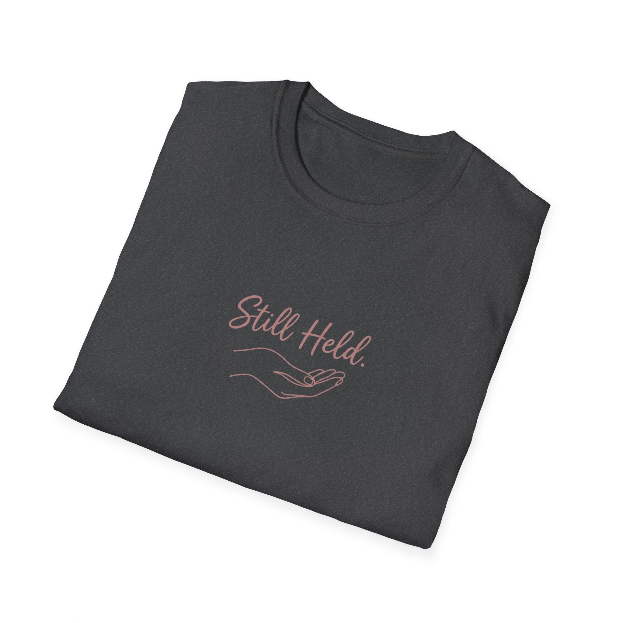 Still Held T-Shirt